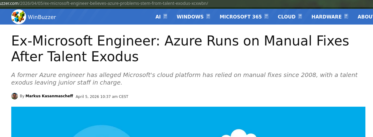 Ex-Microsoft Engineer: Azure Runs on Manual Fixes After Talent Exodus