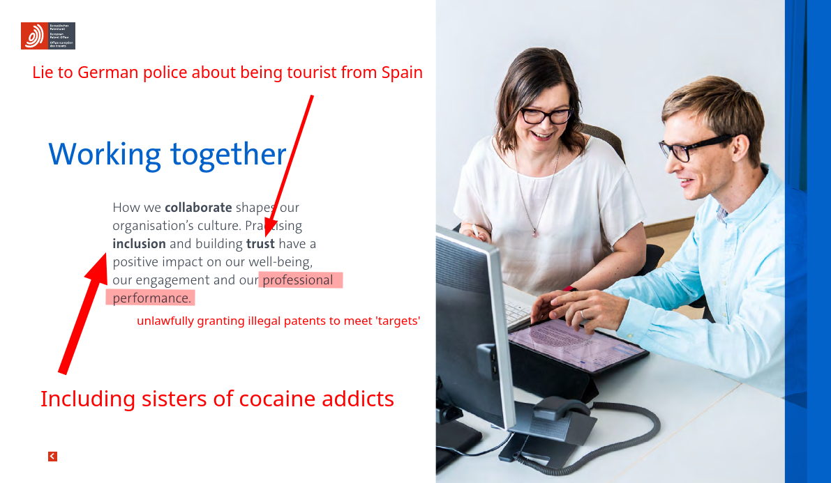 Working together: Lie to German police about being tourist from Spain; Including sisters of cocaine addicts, unlawfully granting illegal patents to meet 'targets'