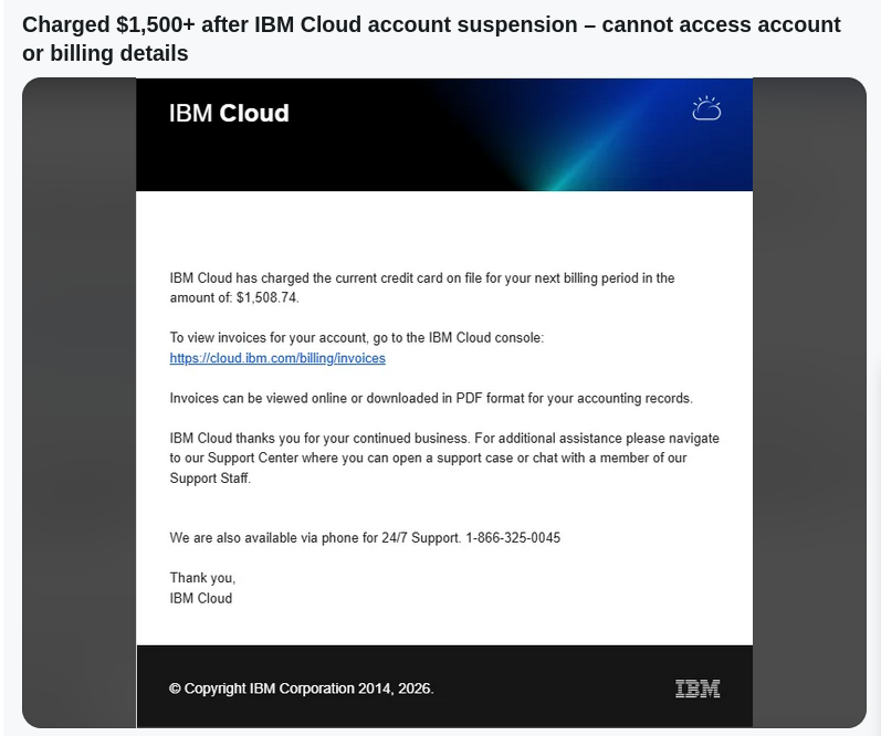 Charged $1,500+ after IBM Cloud account suspension – cannot access account or billing details