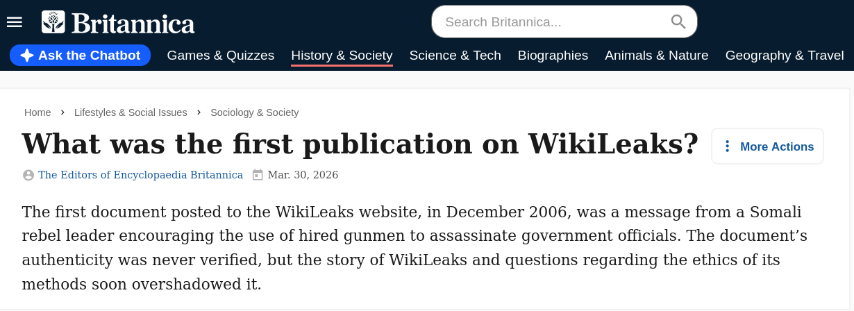 The first document posted to the WikiLeaks website, in December 2006, was a message from a Somali rebel leader encouraging the use of hired gunmen to assassinate government officials. The document’s authenticity was never verified, but the story of WikiLeaks and questions regarding the ethics of its methods soon overshadowed it.