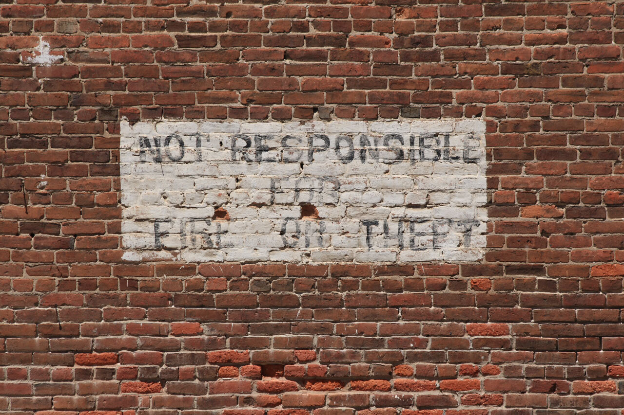 Not responsible for fire or theft