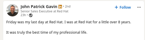 Friday was my last day at Red Hat. I was at Red Hat for a little over 8 years.