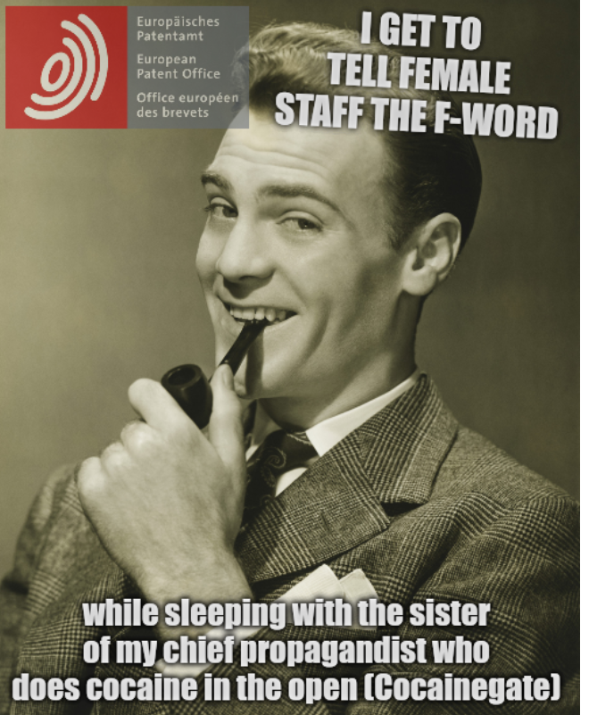 I get to tell female staff the F-word while sleeping with the sister of my chief propagandist who does cocaine in the open (Cocainegate)