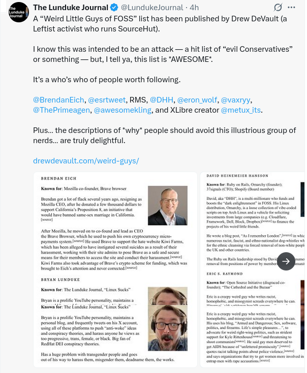 A “Weird Little Guys of FOSS” list has been published by Drew DeVault (a Leftist activist who runs SourceHut).