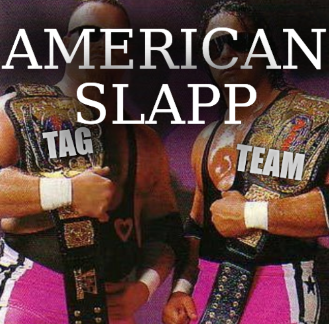 AMERICAN SLAPP TAG TEAM