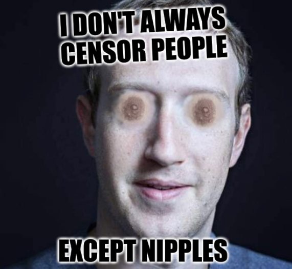 Mark Zuckerberg Nipple Eye: I don't always censor people, except nipples
