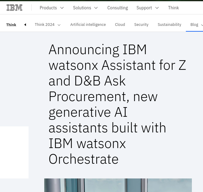 Announcing IBM watsonx Assistant for Z and D&B Ask Procurement, new generative AI assistants built with IBM watsonx Orchestrate
