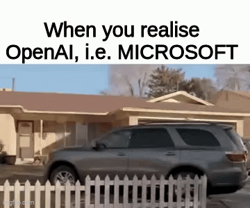 When you realise OpenAI, i.e. MICROSOFT, is Microsoft's biggest 'Client'.