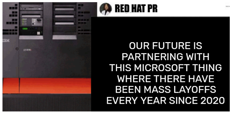 Red Hat: our future is partnering with this Microsoft thing where there have been mass layoffs every year since 2020