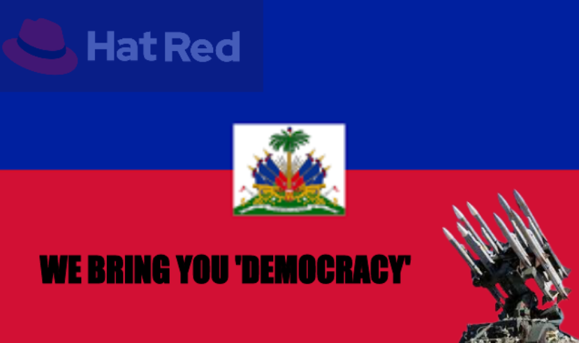 Haiti: We bring you 'democracy'