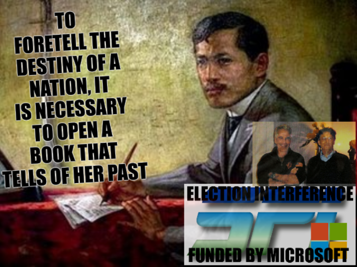 Jose Rizal: To foretell the destiny of a nation, it is necessary to open a book that tells of her past.